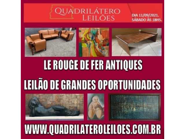 LEILAO DE ARTE E ANTIGUIDADES “LE ROUGE DE FER ANTIQUES”