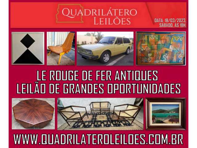 LE ROUGE DE FER ANTIQUES - LEILÃO DE GRANDES OPORTUNIDADES - MARÇO/2023