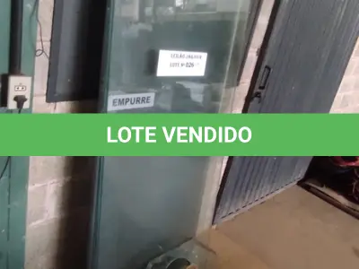 LOTE 026 -  01 LOTE COM PORTAS DE BLINDEX (NO ESTADO, NÃO SABEMOS SE FUNCIONA. LEILÃO NÃO TEM GARANTIA E NEM DEVOLUÇÃO).
