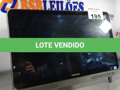 LOTE 195 - 01 COMPUTADOR ALL IN ONE CORE I5 MARCA TOSHIBA. (NO ESTADO, LEILÃO NÃO TEM GARANTIA E NEM DEVOLUÇÃO, SUJEITO A POSSÍVEIS AVARIAS VISÍVEIS/OCULTAS E/OU AUSÊNCIA DE COMPONENTES).