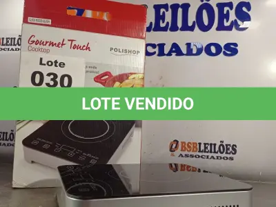 LOTE 030 - 01 - FOGÃO COOKTOP POR INDUÇÃO GOURMET TOUCH POLISHOP (NO ESTADO, NÃO SABEMOS SE FUNCIONA. LEILÃO NÃO TEM GARANTIA E NEM DEVOLUÇÃO, SUJEITO A POSSÍVEIS AVARIAS VISÍVEIS/OCULTAS E/OU AUSÊNCIA DE COMPONENTES)