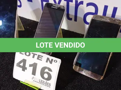 LOTE 416 - 01 - CELULAR SAMSUNG S10 – 01 CELULAR SAMSUNG S7 EDGE – 01 CELULAR SAMSUNG S6 (NO ESTADO, NÃO SABEMOS SE FUNCIONA. LEILÃO NÃO TEM GARANTIA E NEM DEVOLUÇÃO, SUJEITO A POSSÍVEIS AVARIAS VISÍVEIS/OCULTAS E/OU AUSÊNCIA DE COMPONENTES)