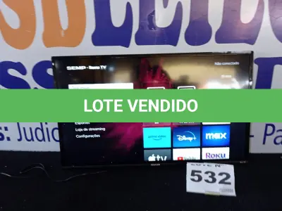 LOTE 532 - 01 - SMART TV LED 32 POLEGADAS HD SEMP (NO ESTADO, NÃO SABEMOS SE FUNCIONA. LEILÃO NÃO TEM GARANTIA E NEM DEVOLUÇÃO, SUJEITO A POSSÍVEIS AVARIAS VISÍVEIS/OCULTAS E/OU AUSÊNCIA DE COMPONENTES)