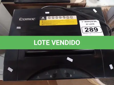 LOTE 289 - 01 FRAGMENTADORA DE PAPEL MARCA COMIX. (NO ESTADO) ATENÇÃO! FAZER A VISITAÇÃO ANTES DE ARREMATAR, NÃO SABEMOS SE FUNCIONA. LEILÃO NÃO TEM GARANTIA E NEM DEVOLUÇÃO, SUJEITO A POSSÍVEIS AVARIAS VISÍVEIS/OCULTAS E/OU AUSÊNCIA DE COMPONENTES.
