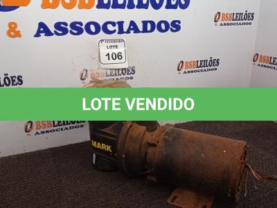 LOTE 106 - 01 BOMBA D’ÁGUA MARCA MARK. (NO ESTADO) ATENÇÃO! FAZER A VISITAÇÃO ANTES DE ARREMATAR, NÃO SABEMOS SE FUNCIONA. LEILÃO NÃO TEM GARANTIA E NEM DEVOLUÇÃO, SUJEITO A POSSÍVEIS AVARIAS VISÍVEIS/OCULTAS E/OU AUSÊNCIA DE COMPONENTES.