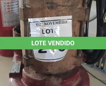 LOTE 216 - 01 BOMBA D’AGUA TRIFÁSICA. (NO ESTADO) ATENÇÃO! FAZER A VISITAÇÃO ANTES DE ARREMATAR, NÃO SABEMOS SE FUNCIONA, LEILÃO NÃO TEM GARANTIA E NEM DEVOLUÇÃO, SUJEITO A POSSÍVEIS AVARIAS VISÍVEIS/OCULTAS E/OU AUSÊNCIA DE COMPONENTES.