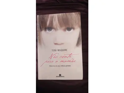 LOTE 678 - LIVRO NÃO CONTE PARA A MAMÃE MEMÓRIAS DE UMA INFÂNCIA PERDIDA NOVO LACRADO. (NO ESTADO) 