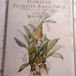 01 RARO LIVRO FLORES DA FLORESTA AMAZÔNICA CAPA DURA. (NO ESTADO) ATENÇÃO! FAZER A VISITAÇÃO ANTES DE ARREMATAR, NÃO SABEMOS SE FUNCIONA, LEILÃO NÃO TEM GARANTIA E NEM DEVOLUÇÃO, SUJEITO A POSSÍVEIS AVARIAS VISÍVEIS/OCULTAS E/OU AUSÊNCIA DE COMPONENTES.